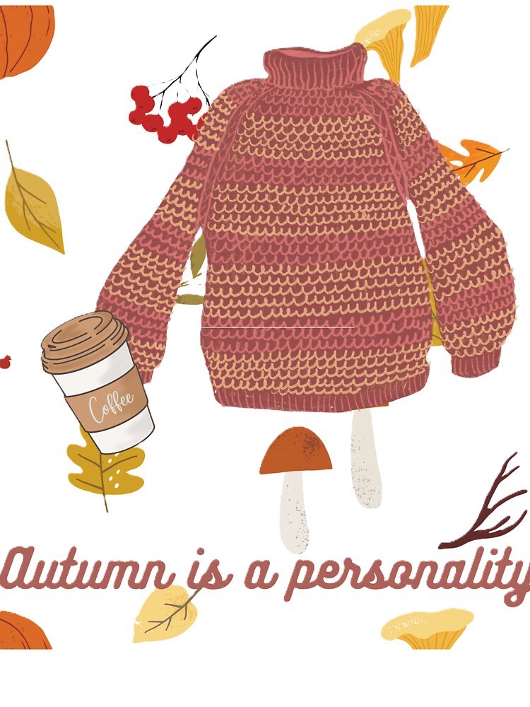 Autumn is a personality by creativityisfun