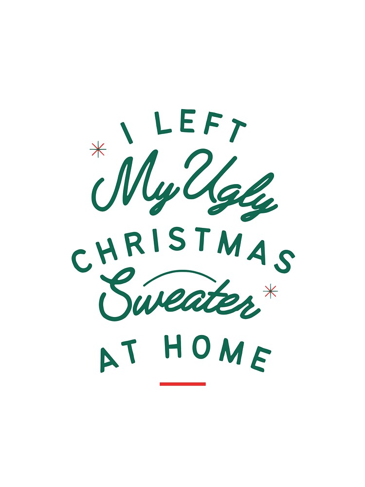 I left my ugly Christmas sweater at home by TCshop