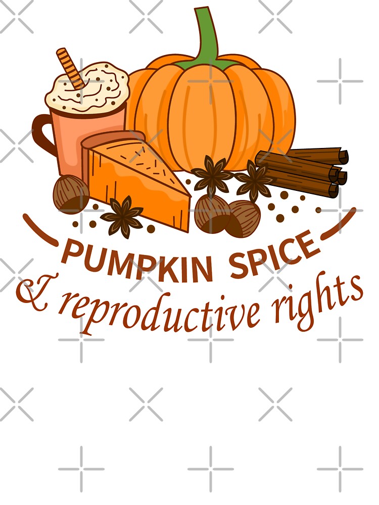 Pumpkin Spice And Reproductive Rights by ni3ma
