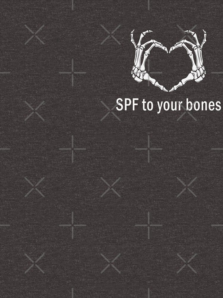 SPF to your bones by Goodthings99