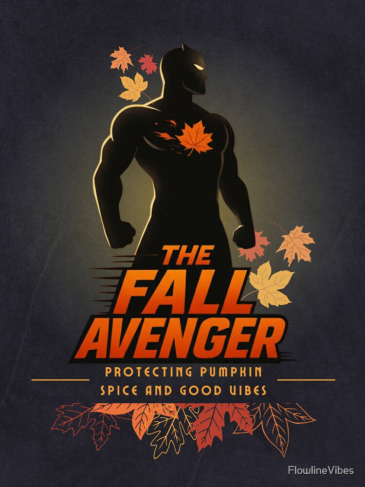 The Fall Avenger ? – Protecting Pumpkin Spice and Good Vibes by FlowlineVibes