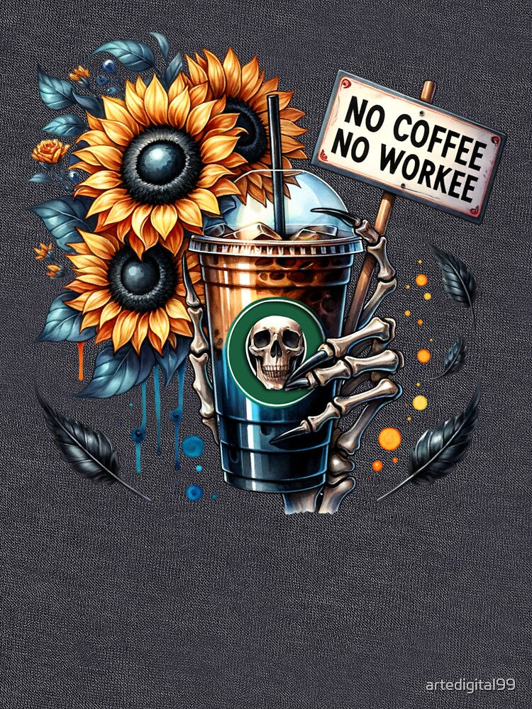 No Coffee, No Workee – Sarcastic Skeleton & Iced Coffee Design for T-Shirts, Mugs, Stickers & More by artedigital99