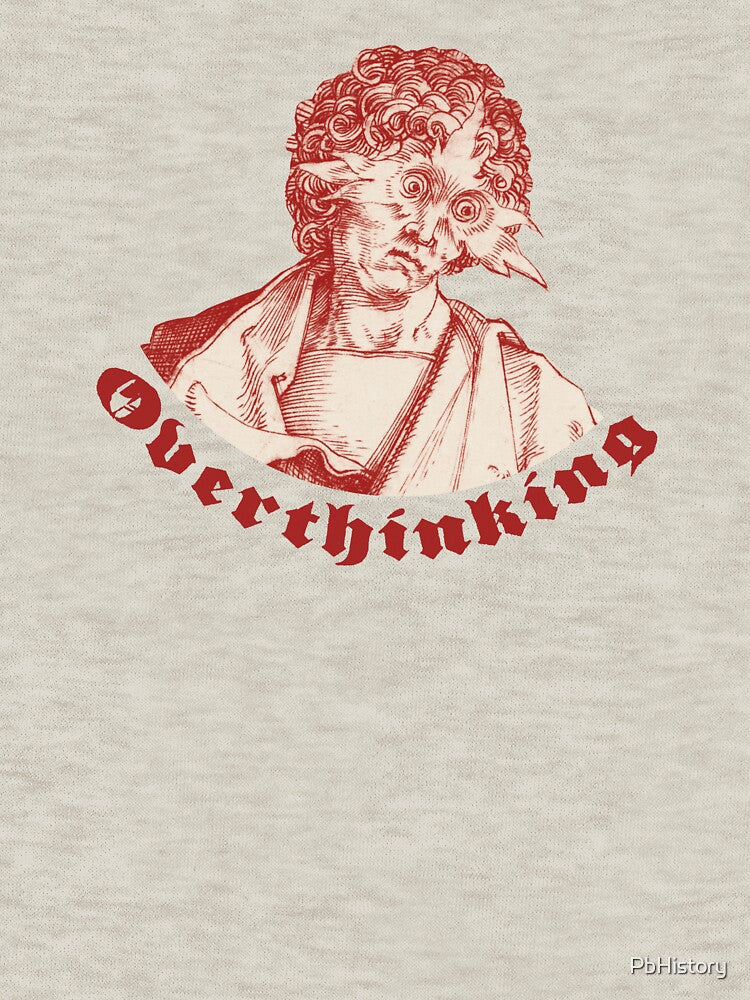 Overthinking by PbHistory