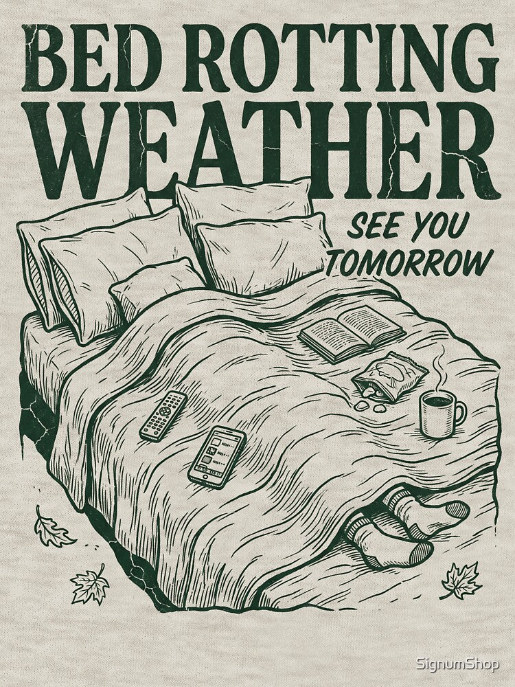 Bed Rotting Weather by SignumShop