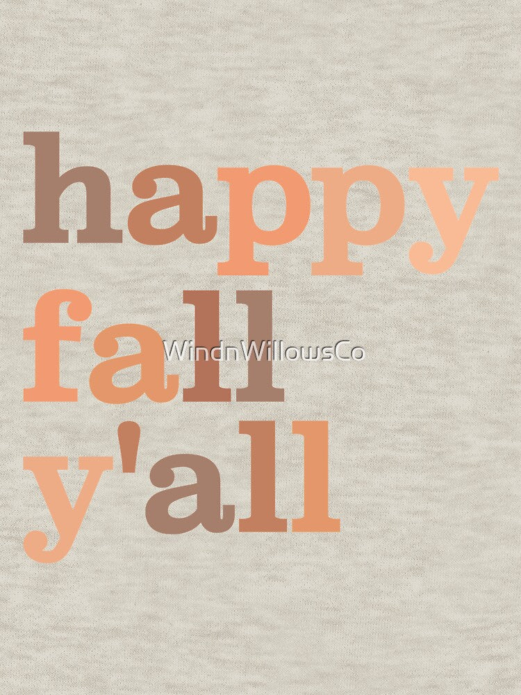 happy fall y'all autumn quote by WindnWillowsCo