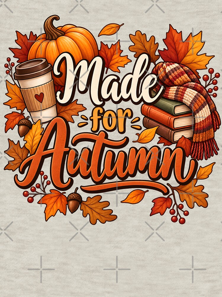 Made for Autumn – Cozy Fall Pumpkin, Coffee & Books by blankTeeShirt