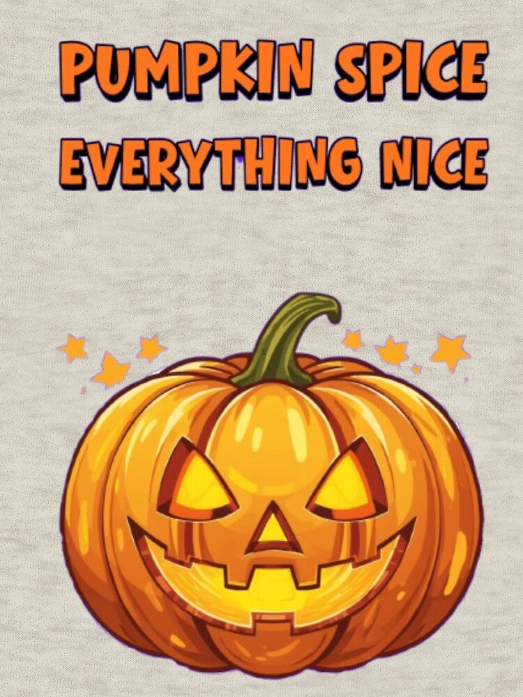 Pumpkin Spice Everythig Nice by Dannys-Art74
