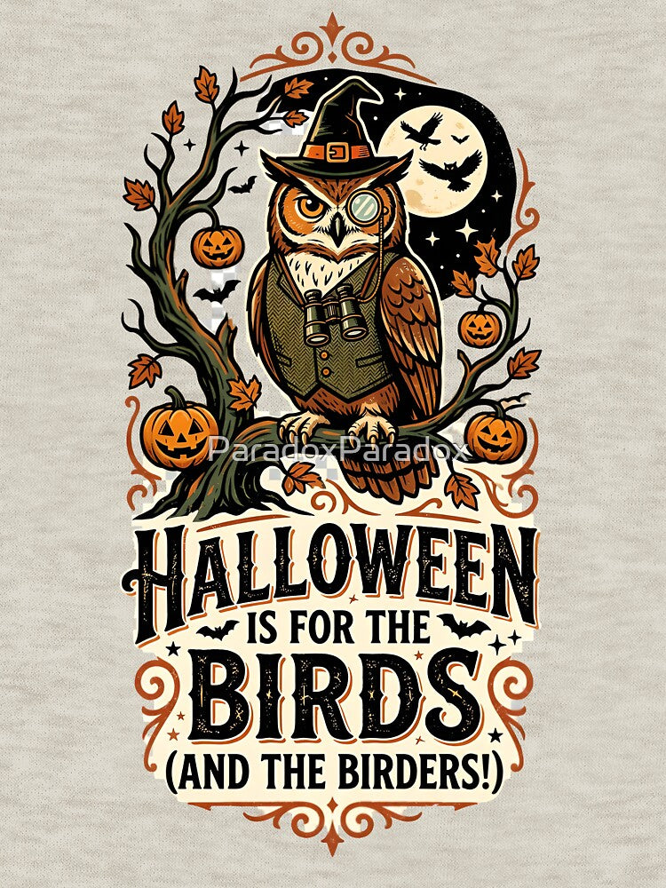 Halloween is for the birds and the birders - Halloween for birders by ParadoxParadox