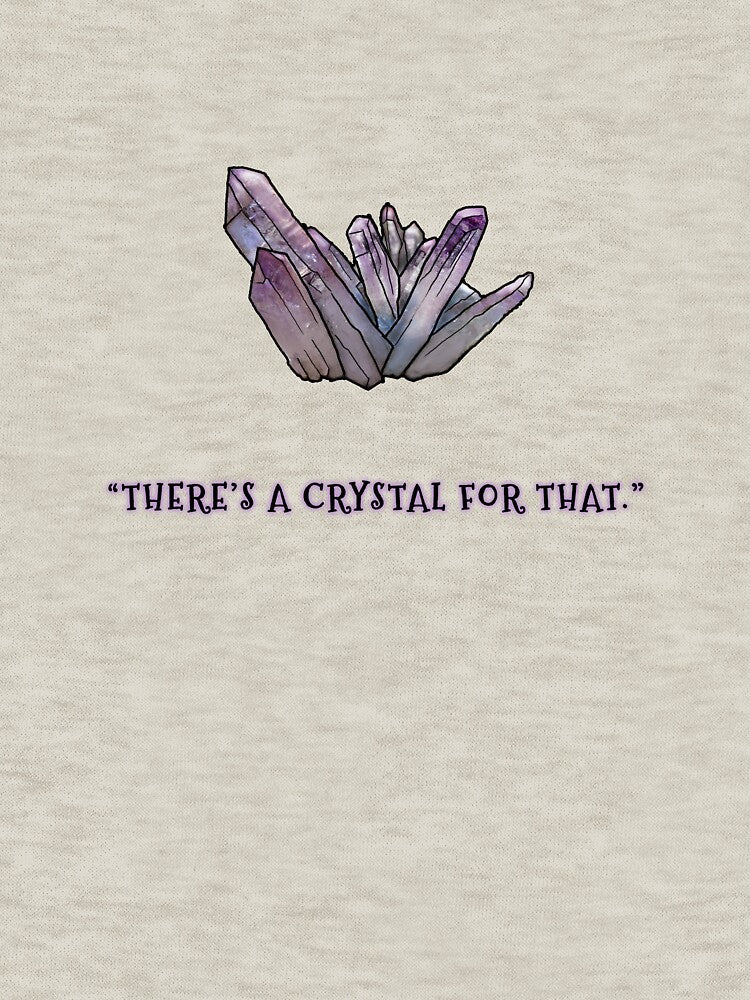 There's A Crystal For That by SophieChic
