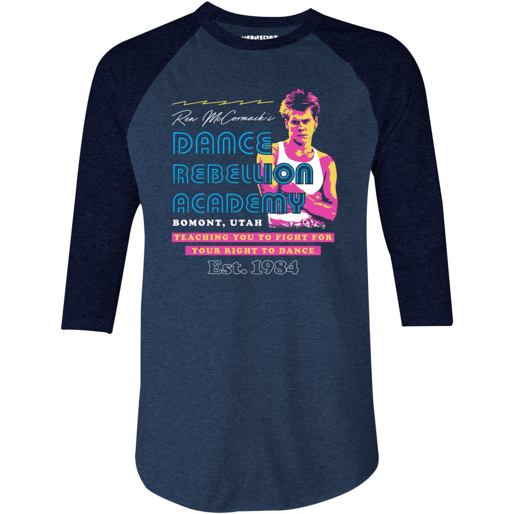 Ren McCormack's Dance Rebellion Academy - 3/4 Sleeve Raglan