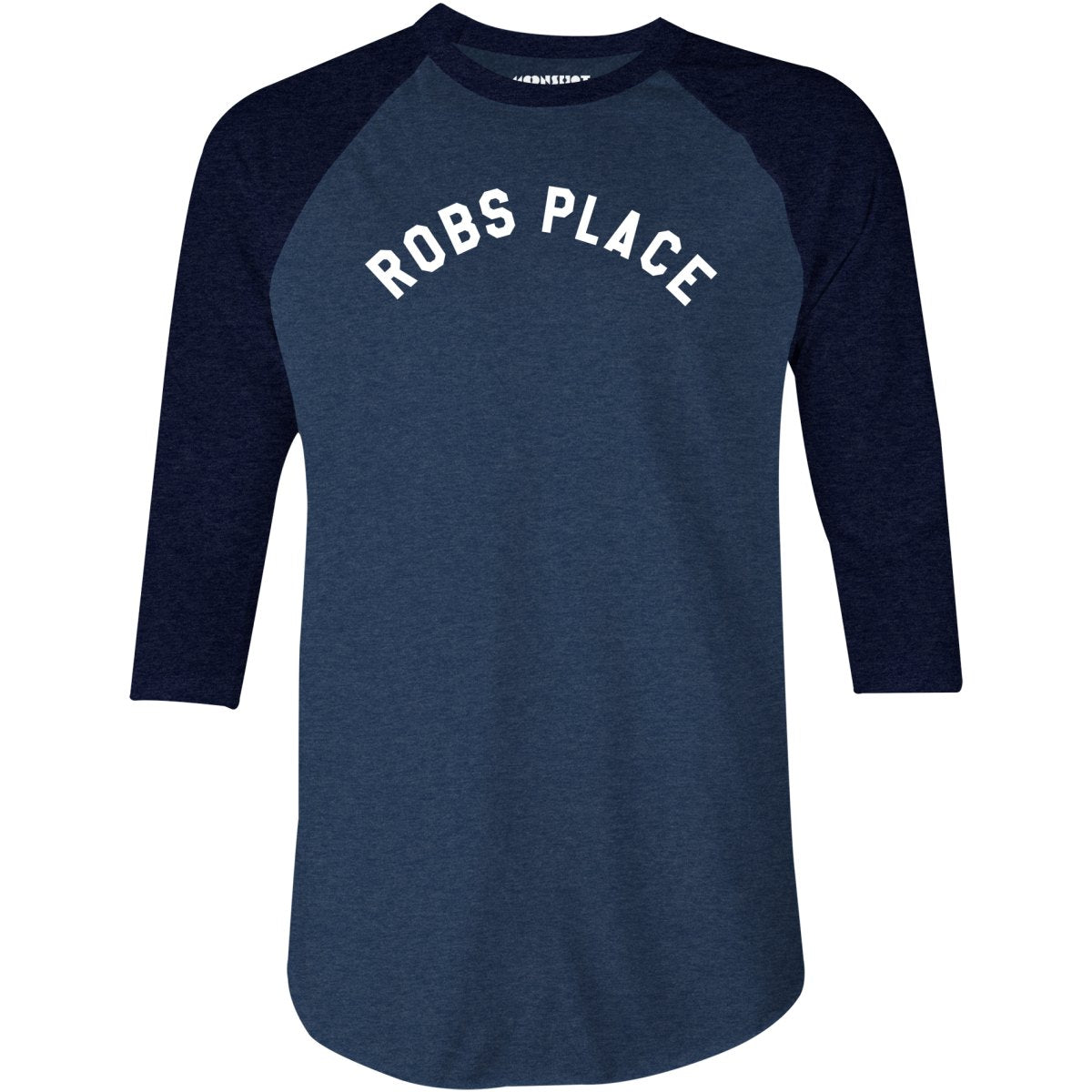 Rob's Place - 3/4 Sleeve Raglan