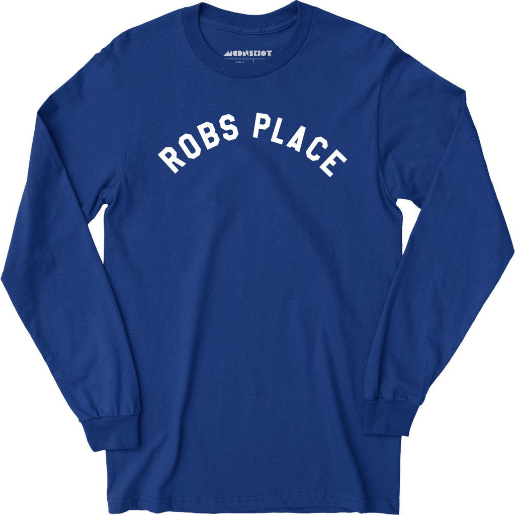Rob's Place - Long Sleeve