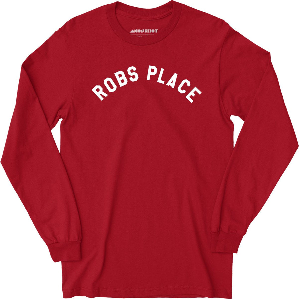 Rob's Place - Long Sleeve