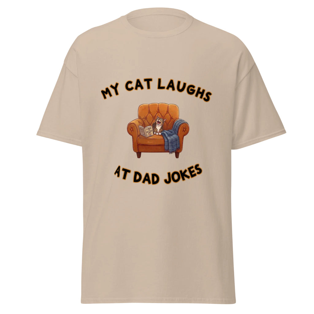 "My Cat Laughs at Dad Jokes" Unisex Classic Tee