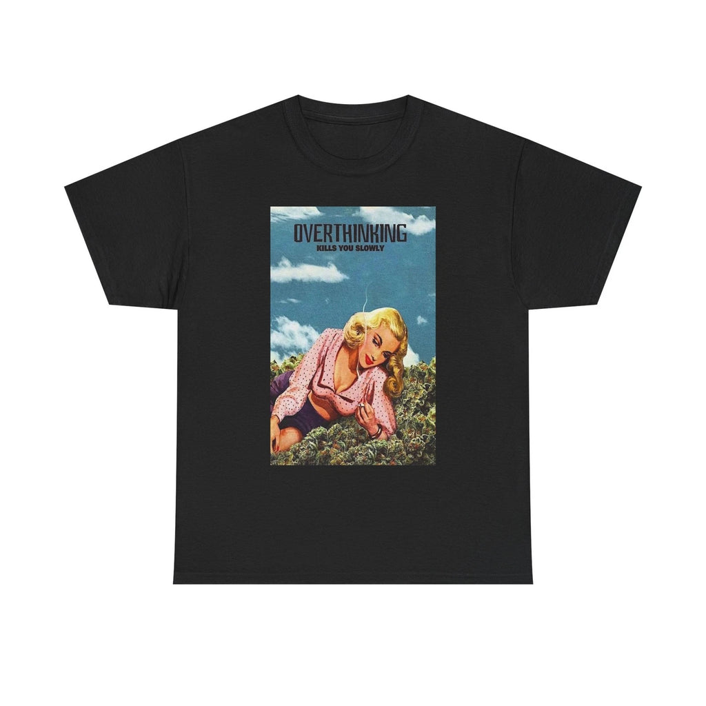 Overthinking Pot Weed Graphic T Shirt Men's Heavy Cotton Tee