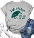 I Got Up Early There Was No Worm Funny Crow T-Shirt Novelty Sarcastic Tee Unisex