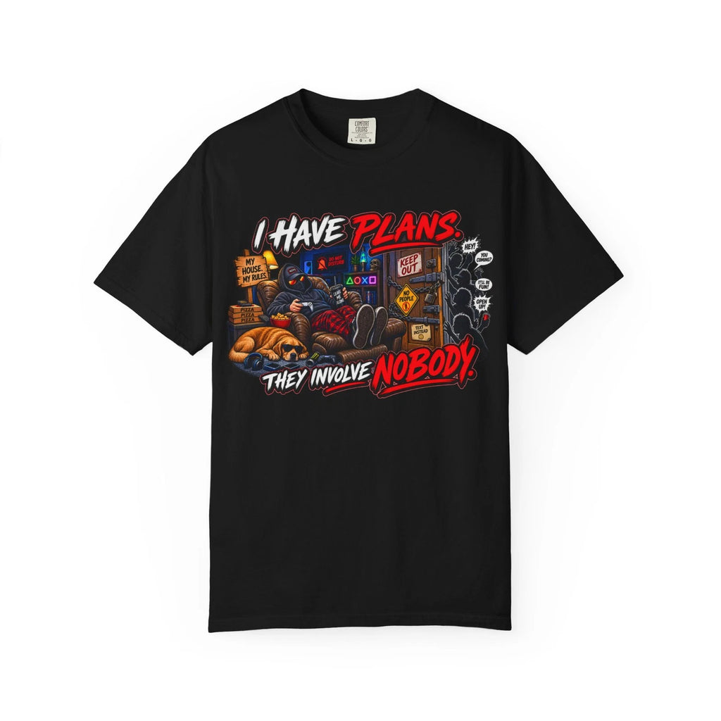 I Have Plans They Involve Nobody | Funny Introvert Humor T-Shirt