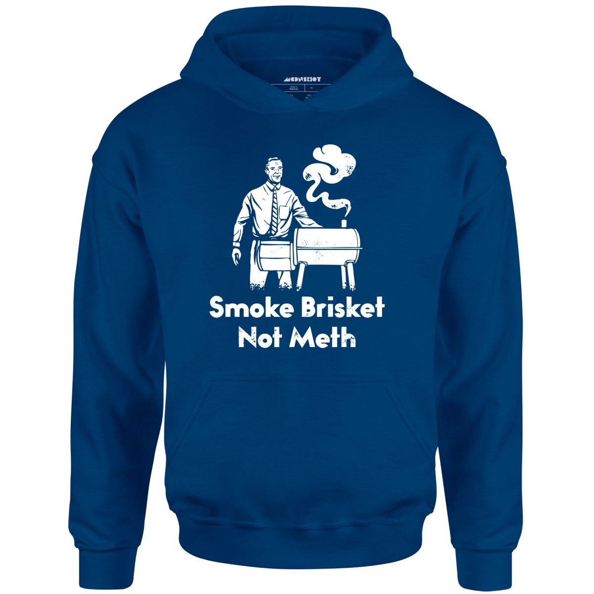 Smoke Brisket Not Meth - Unisex