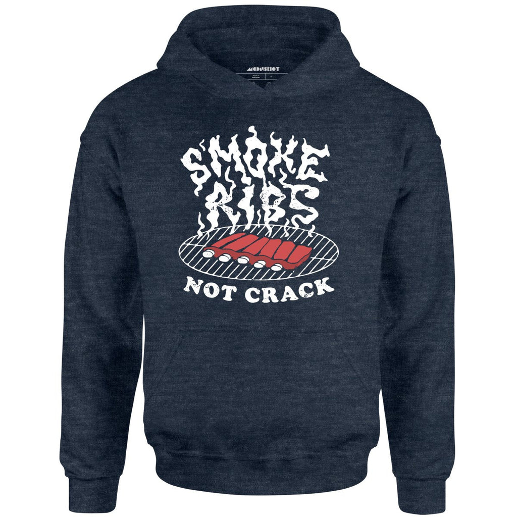 Smoke Ribs Not Crack - Unisex