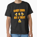 Candy Corn is not a treat funny Halloween design by jojocat90