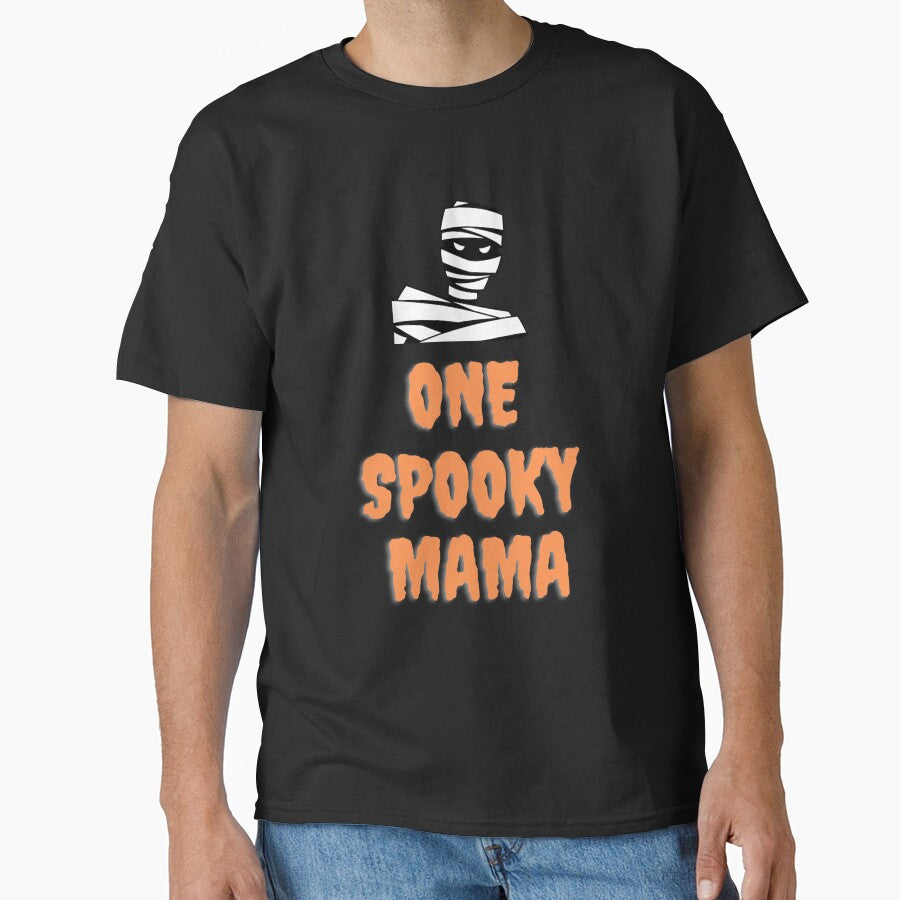 One Spooky Mama Fun, Halloween Spirit T-Shirt With A Mummy. Great For Moms, Women Or Girls by House-Of-Pinto