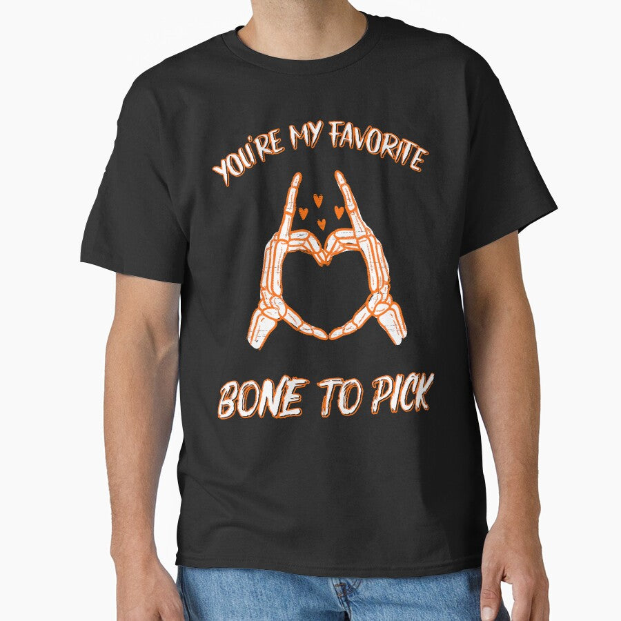 You're My Favorite Bone To Pick by SuperstyleTees