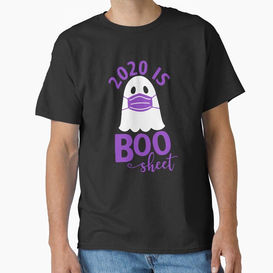 2020 is a Boo Sheet shirt, Halloween by TekknoOutfits