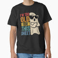 I'm Too Old For This Sheet Ghost Halloween Retro by KarimSoCute