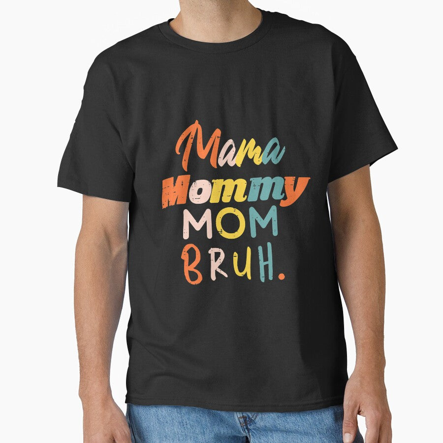 Mama Mommy Mom Bruh Retro Funny Mothers Day Gift From Son by frontvernacular