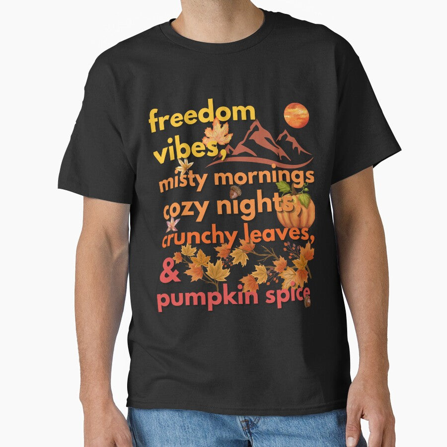 freedom vibes misty mornings cozy nights crunchy leaves & pumpkin spice by movie-popcorn