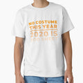 No Costume This Year - 2020 is Boo Sheet by avocadoco