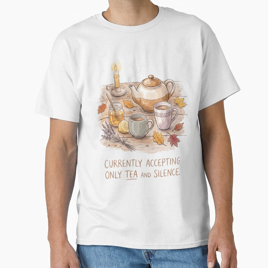 Currently Accepting Only Tea And Silence by SignumShop