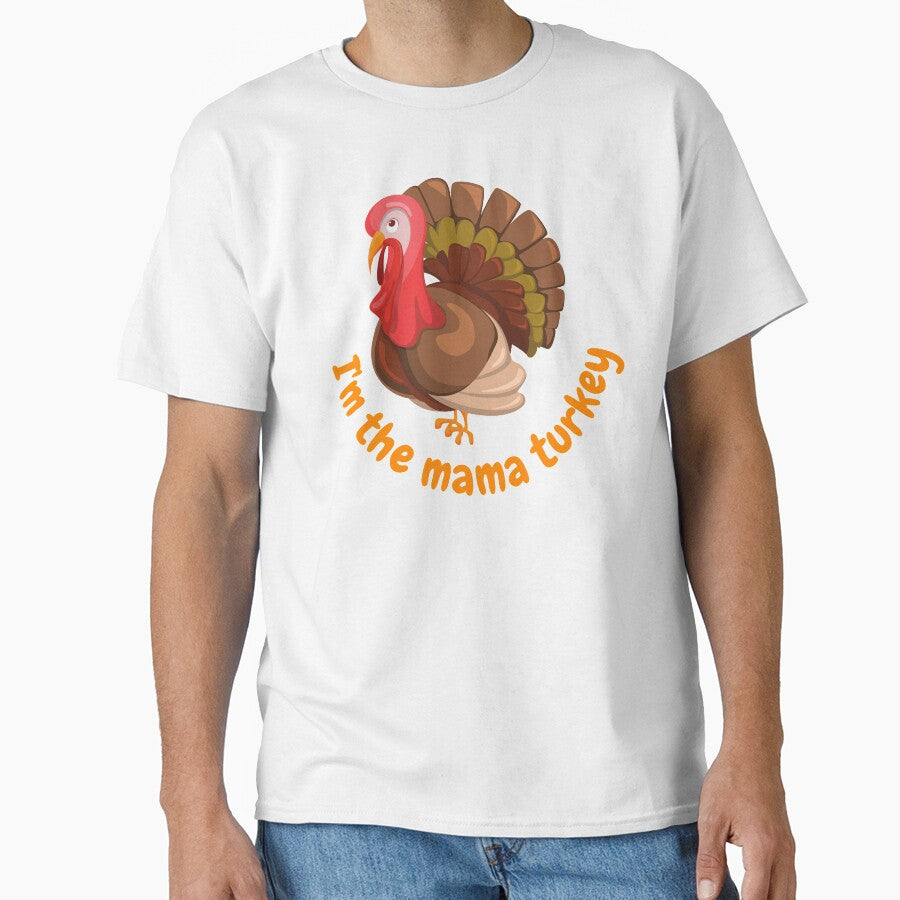 I'm the mama turkey by SmileApparel