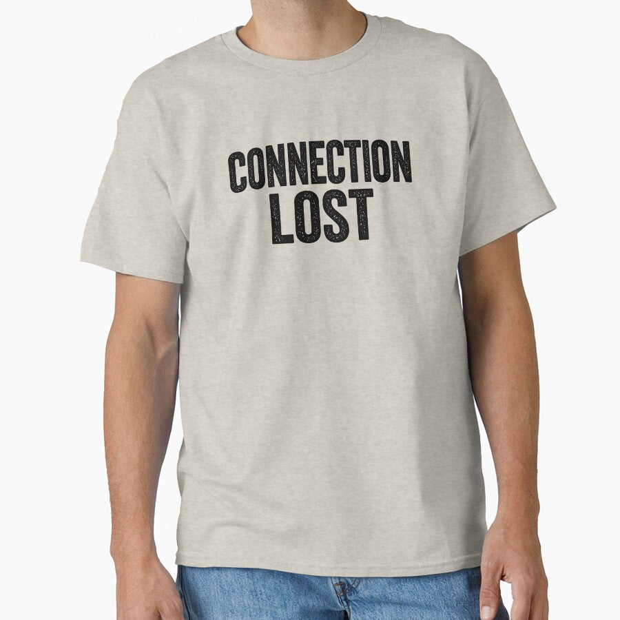 Connection Lost – Anti Social Typography T-Shirt by SkullVor