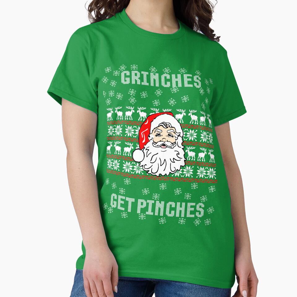 Grinches Get Pinches Ugly Christmas Sweater Shirts by ravishdesigns