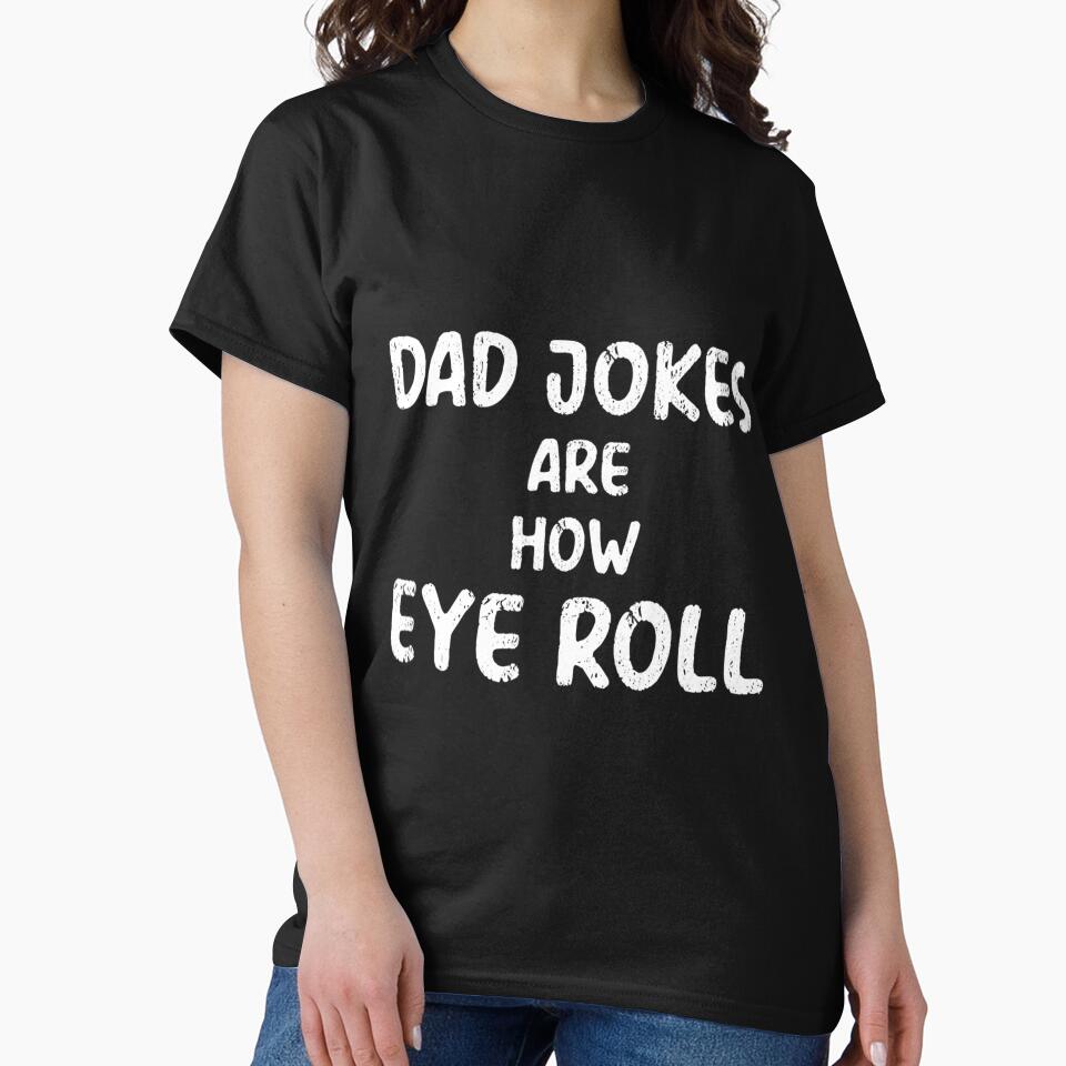 Dad Jokes Are How Eye Roll by LwltonVoris