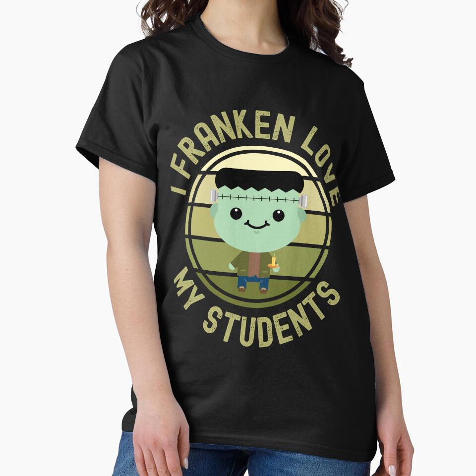 Halloween Teacher - I Franken Love My Students - School Halloween Party, Autumn Teacher, Fall Teacher by jadedscientist