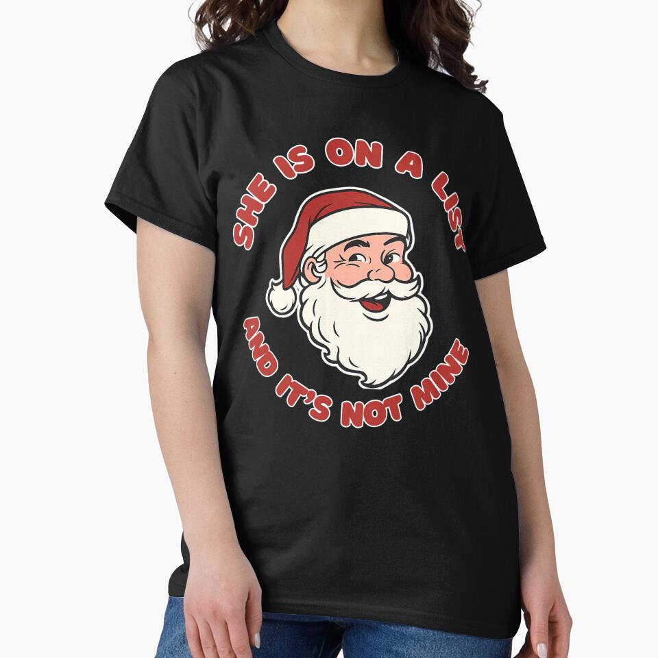 She's On A List and It's Not Mine Funny Santa Christmas Humor Santa Saying by NightWisdom