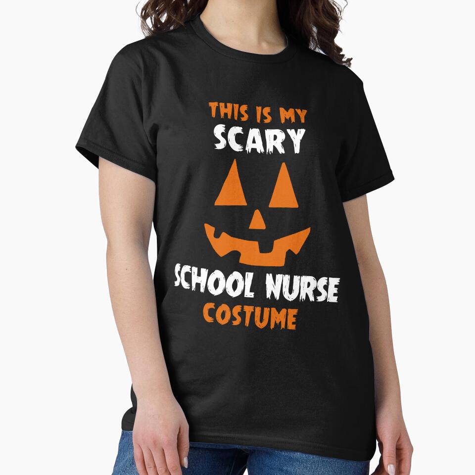 This Is My Scary School Nurse Halloween by R&BApparel