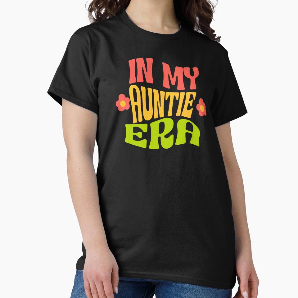 In My Auntie Era Fun Aunt by DomTeesHaven