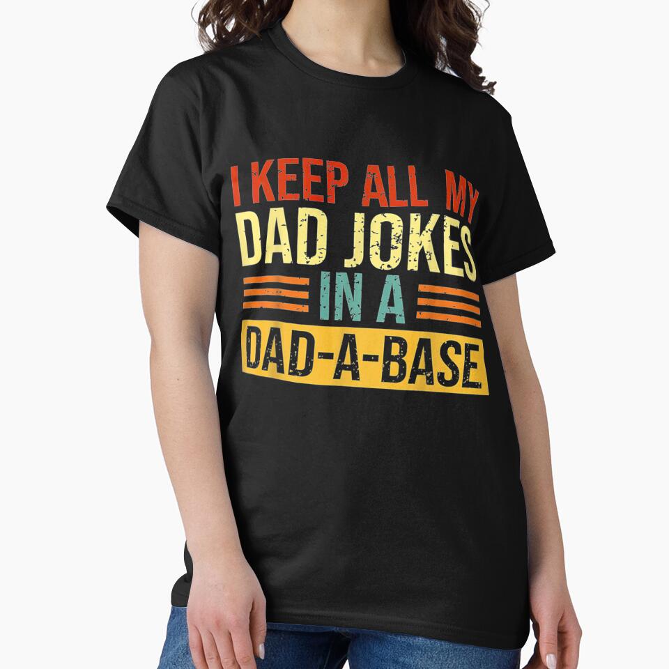 I Keep All My Dad Jokes In A Dad A Base Father Day Programer by anniet33