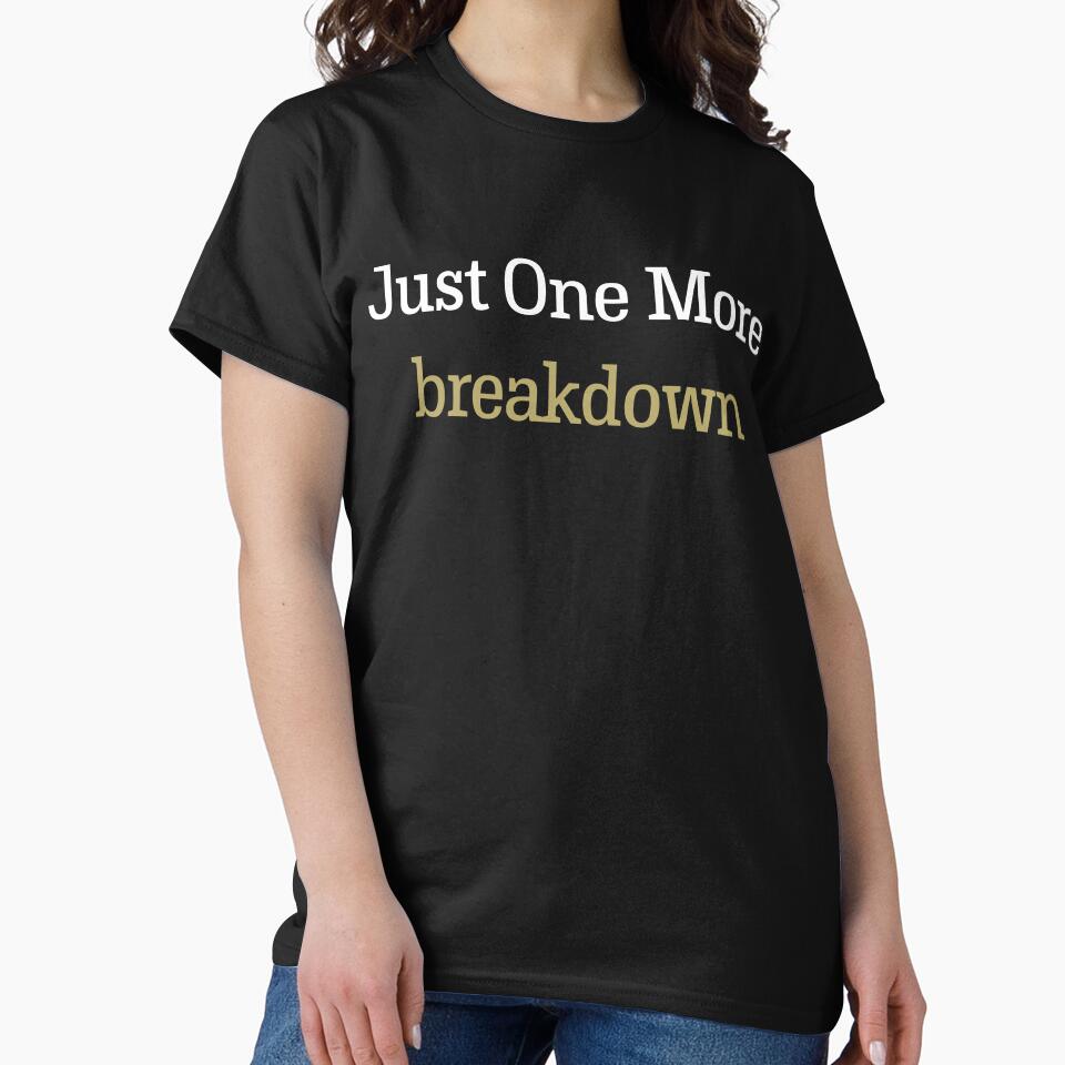 Funny Halloween Teacher Shirt | Just One More Breakdown Tee by TeeVex