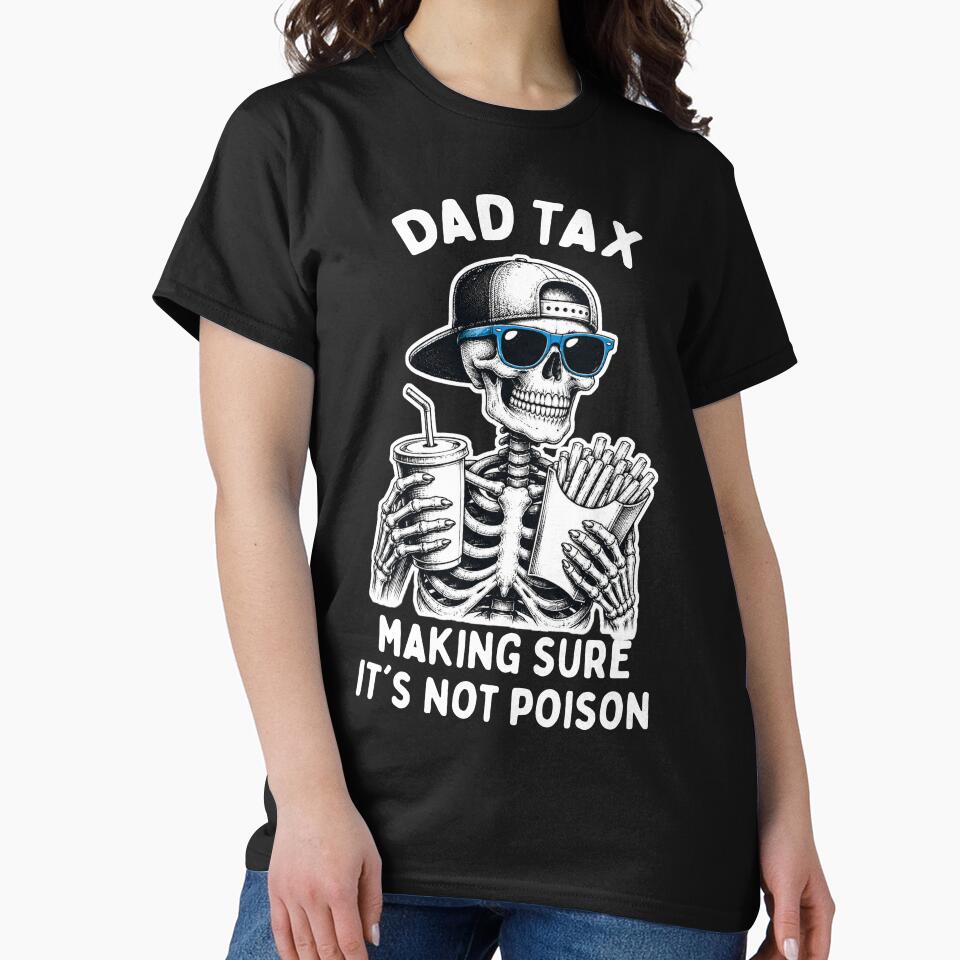 Dad Tax Skeleton Funny Dad Jokes by LounisArt