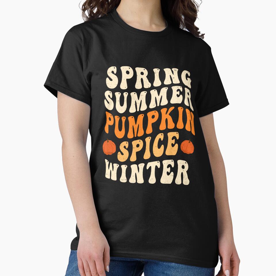 Spring Summer Pumpkin Spice Winter Pumpkin Spice Lovers by GautClyde