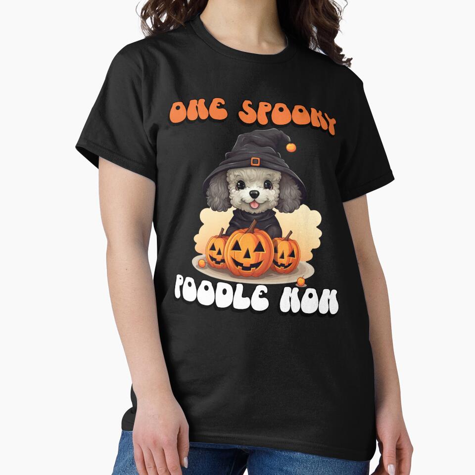One Spooky Poodle Mom Cute Halloween Dog by NoonMoonApparel