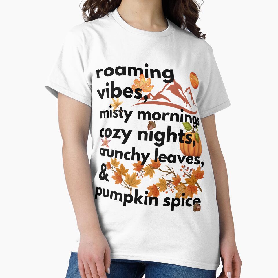 roaming vibes misty mornings cozy nights crunchy leaves & pumpkin spice by movie-popcorn