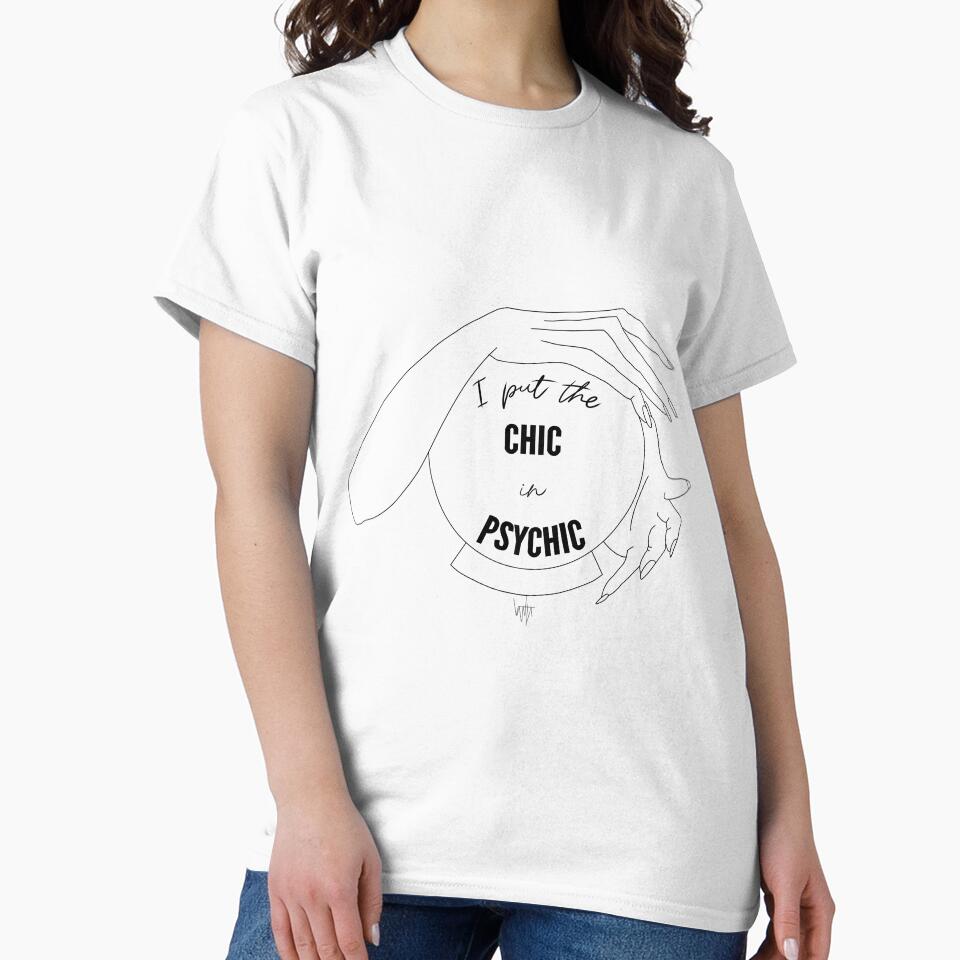 I Put the Chic in Psychic- Black and White by bonelessbooks