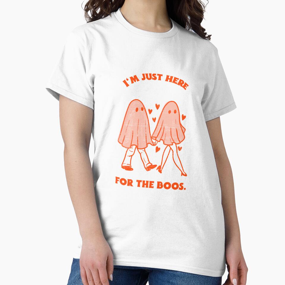 I'm just here for the boos. Couples Valentines T-shirt by JAMsTees
