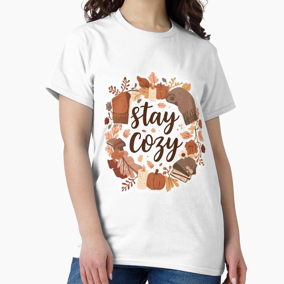 Stay Cozy Autumn Vibes Shirt by Oopsie Doodle