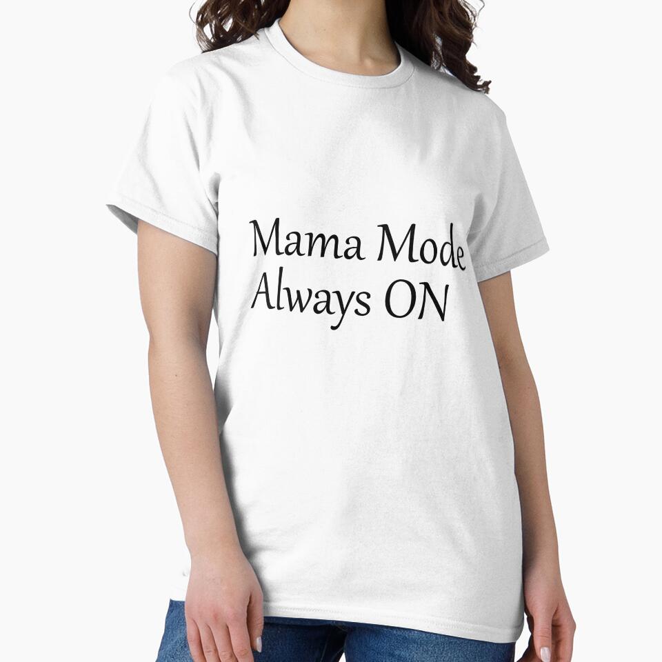 Mama Mode: Always ON by Meadowmood